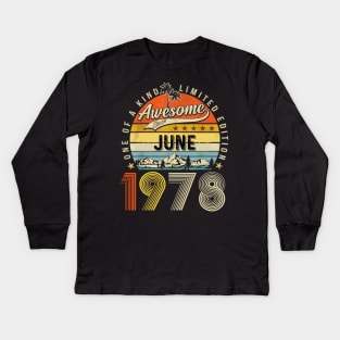 Awesome Since June 1978 Vintage 45th Birthday Kids Long Sleeve T-Shirt